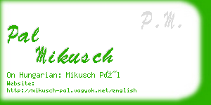 pal mikusch business card